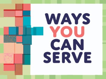 
Ways You Can Serve
